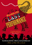 The Positively Last Performance