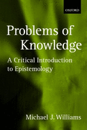 Problems of Knowledge: A Critical Introduction to Epistemology