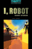 I, Robot: 1800 Headwords: Short Stories
