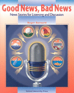 Good News, Bad News: News Stories for Listening and Discussion