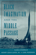 Black Imagination & the Middle Passage