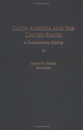 Latin America and the United States: A Documentary History