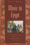Music in Egypt: Experiencing Music, Expressing Culture