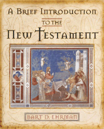A Brief Introduction to the New Testament