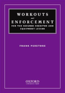 Workouts and Enforcement for the Secured Creditor and Equipment Lessor