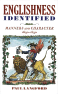 Englishness Identified ' Manners and Character 1650-1850 '