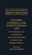 Colonies, Commerce, and Constitutional Law: Rid Yourselves of Ultramaria and Other Writings on Spain and Spanish America
