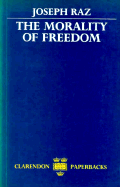 The Morality of Freedom