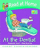 Read at Home: First Experiences: At the Dentist