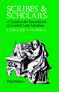 Scribes and Scholars: A Guide to the Transmission of Greek and Latin Literature
