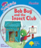 Oxford Reading Tree: Stage 3: Songbirds More a: Bob Bug and the Insect Club