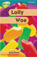 Oxford Reading Tree: Stage 16: TreeTops: More Stories A: Lolly Woe