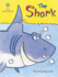 Oxford Reading Tree: Stages 1-9: Rhyme and Analogy: First Story Rhymes: The Shark