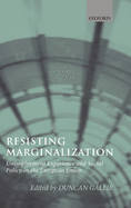 Resisting Marginalization (Unemployment Experience and Social Policy in the European Union)
