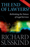 The End of Lawyers?: Rethinking the Nature of Legal Services