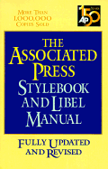 The Associated Press Stylebook and Libel Manual: Including Guidelines on Photo Captions, Filing the Wire, Proofreaders' Marks, Copyright