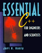 Essential C++ for engineers and scientists