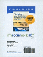 Mysocialworklab with Pearson Etext -- Standalone Access Card -- For Techniques and Guidelines for Social Work