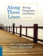 Along These Lines: Paragraphs and Essays (with MyWritingLab Student Access Code Card with Ebook)
