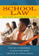 School Law: What Every Educator Should Know: A User-Friendly Guide