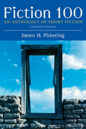 Fiction 100: An Anthology of Short Fiction