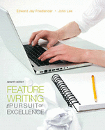 Feature Writing: The Pursuit of Excellence