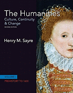 The Humanities: Culture, Continuity and Change, Volume 1 (Student Version)