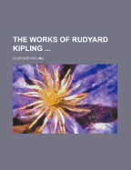 The Works of Rudyard Kipling