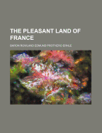The pleasant land of France
