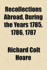 Recollections Abroad, During the Years 1785, 1786, 1787