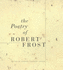 The Poetry of Robert Frost
