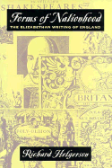 Forms of Nationhood: The Elizabethan Writing of England