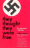 They Thought They Were Free: The Germans, 1933-45