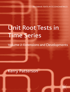 Unit Root Tests in Time Series: Extensions and Developments Volume 2