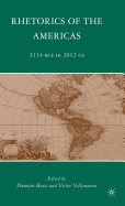 Rhetorics of the Americas: 3114 Bce to 2012 Ce