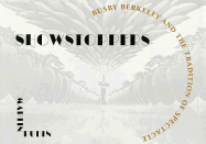 Showstoppers: Busby Berkeley and the Tradition of Spectacle