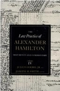 Law Practice of Alexander Hamilton: Volume 4