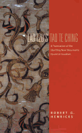 Lao Tzu's Tao Te Ching: A Translation of the Startling New Documents Found at Guodian