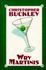 Wry Martinis