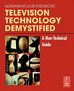Television Technology Demystified: A Non-Technical Guide