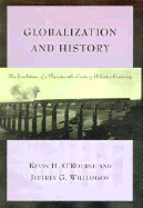 Globalization and History: The Evolution of a Nineteenth-Century Atlantic Economy