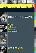 Riding the Waves: A Life in Sound, Science, and Industry