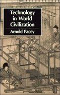 Technology in World Civilization: A Thousand Year History