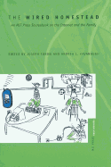 The Wired Homestead: An Mit Press Sourcebook on the Internet and the Family