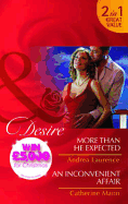 More Than He Expected/an Inconvenient Affair