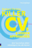 Killer CVS & Hidden Approaches: Give Yourself an Unfair Advantage in the Job Market