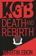 KGB: Death and Rebirth