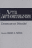 After authoritarianism: democracy or disorder?