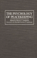 The Psychology of Peacekeeping