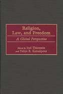 Religion, Law, and Freedom: A Global Perspective